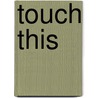 Touch this door Kenneth Doekhie