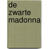 De zwarte madonna by Davis Bunn