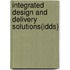 Integrated Design And Delivery Solutions(idds)