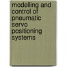 Modelling and control of pneumatic servo positioning systems door B. Nouri