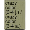 Crazy color (3-4 j.) / Crazy color (3-4 a.) door Znu