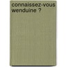 Connaissez-vous Wenduine ? door R. Vandaele