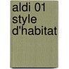 Aldi 01 Style d'habitat by P. Retour