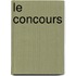 Le concours