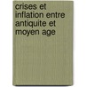 Crises et inflation entre Antiquite et moyen age door G. Depeyrot