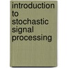 Introduction to Stochastic Signal Processing by I.T. Young