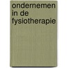 Ondernemen in de Fysiotherapie by Nvt.
