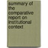 Summary of the Comparative Report on Institutional Context