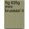 Ftg 635g Mini Bruseasl It door De Rouck Geocart