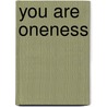 You are oneness door Roeland de Looff