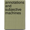 Annotations and subjective machines door D. Reitsma