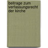 Beitrage zum Verfassungsrecht der Kirche by W. Aymans