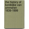 The history of Koniklijke van Ommeren 1839-1999 door P. van de Laar