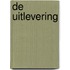 De uitlevering
