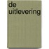 De uitlevering