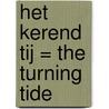 Het kerend tij = The turning tide door P. Buchel