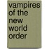 Vampires of the New World Order