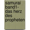 Samurai Band1- Das Herz Des Propheten door J.F. Digiorgio