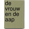 De vrouw en de aap door Peter Høeg