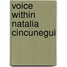 Voice within Natalia Cincunegui by F. Casavalle