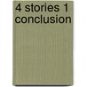 4 Stories 1 Conclusion door Ph. van Engeldorp Gastelaars