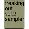 Freaking Out Vol.2 Sampler door Jaimy