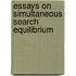Essays on Simultaneous Search Equilibrium