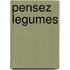 Pensez legumes
