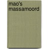 Mao's massamoord door Frank Dikötter