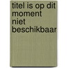 Titel is op dit moment niet beschikbaar door R. Khazam