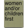 Women and/or children first by D. Bijlenga