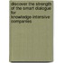 Discover the strength of the smart dialogue for knowledge-intensive companies