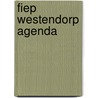 Fiep Westendorp agenda by Unknown