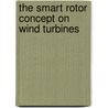 The Smart Rotor Concept on Wind Turbines door A.W. Hulskamp