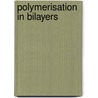 Polymerisation in bilayers door M. Jung