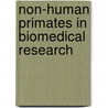 Non-human primates in biomedical research door F. Pieters