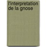 L'interpretation de la Gnose by W.P. Painchaud