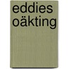 Eddies oäkting by W. Kowalski