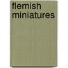 Flemish miniatures by Maurice Smeyers