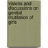 Visions and discussions on genital mutilation of girls