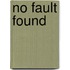 No fault found