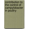 Contribution to the control of campylobacter in poultry door P. Chaveerach