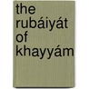 The Rubáiyát of Khayyám door Jos Coumans
