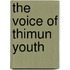 The Voice Of Thimun Youth