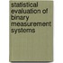 Statistical evaluation of binary measurement systems