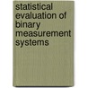 Statistical evaluation of binary measurement systems door Tashi Paul Erdmann