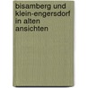 Bisamberg und Klein-Engersdorf in alten Ansichten door R. Maier