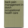 back pain management in Dutch occupational health care by I. Steenstra