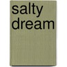 Salty dream door A. Twigt