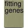 Fitting genes door Erik Schut